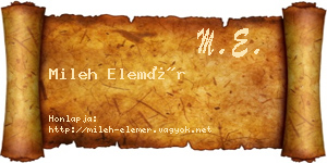 Mileh Elemér névjegykártya